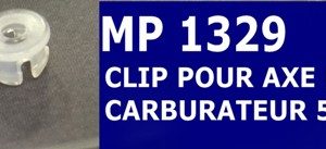 Clip plastique d'axe volet de carburateur
